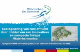 Ecologisering van rwzi-effluent door middel van een ... · door middel van een innovatieve en compacte 3-traps ... Maas Eindhoven Tilburg ‘s-Hertogenbosch (Hoofd) beken Boxtel Dommel