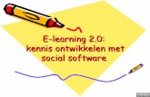 E-learning 2.0: kennis ontwikkelen met social software · 2008-05-17 · RSS •"Rich Site Summary" of "Really Simple Syndication“ •Techniek om veranderingen op website in één