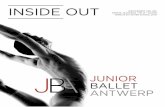 INSIDE OUT - Junior Ballet Antwerp · INSIDE OUT VERSCHIJNT 3X PER SCHOOLJAAR . In dit gloednieuwe initiatief JBA, gelinkt aan de Koninklijke Balletschool Antwerpen, kunnen jonge