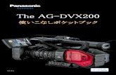 The AG-DVX200 - Panasoniceww.pass.panasonic.co.jp/pro-av/support/content/guide/JP/...Class10 AVCHD 5～28Mbps Class4 * 「UHD 2160/59.94p 150M」または「UHD 2160/50.00p 150M」設定時は、容量が64