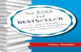 Van BOEK tot - Managementboek.nl · Bestsellers schrijven is wat ik met plezier doe. Binnen-kort komt mijn 85e boek uit en ik verwacht dat deze ook een bestseller wordt. Ik heb voor
