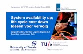 System availability up; lif l t dlife cycle cost down ... · • DI-WCM D t h I tit t W ld Cl M i tWCM = Dutch Institute World Class Maintenance • Innovatie agenda: • Uit i d