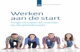 Werken aan de start - Europa · vrouwen en jonge mannen ontstaan en welke verklaringen hiervoor gegeven kunnen worden. S.2 Onderzoeksvragen De centrale onderzoeksvraag luidde: In
