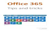 Office 365 - Microsoft...Office 365 – Tips and tricks 8 Bestanden toevoegen Een nieuw bestand maken of een nieuwe map aanmaken: Klik op nieuw Kies de juiste optie Een bestand uploaden