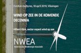 WIND OP ZEE IN DE KOMENDE DECENNIA...Premium NWEA Leden Sponsor Natural Energy b.v. En nog bijna 300 anderen… Lagerwey Group BV •Equinor •MHI Vestas Offshore Wind The Netherlands
