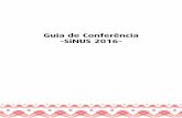 Guia de Conferência -SiNUS 2016-sinus.org.br/2015/wp-content/uploads/2014/12/SiNUS... · 2 Sumário Equipe organizadora .....6 Apresentação .....10