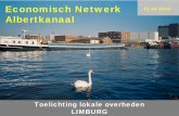 Economisch Netwerk - Vlaanderen · 2019-03-21 · Economisch Netwerk Albertkanaal. ENA -stand van zaken – LIMBURG 01.04.2010. 2. Doelstelling informatievergadering • In opdracht