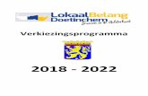De Lokale Partij van Doetinchem - 2018 - 2022 · 2018-02-04 · Nagedacht moet worden over de loop van mensen in de stad . ... is. Als lokale ondernemers ideeën en budgetten hebben