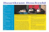 Buurtkrant Boschveld · Centrum informatie en gesprek rondom Bijbel en Koran. Helse machine ... druk gepraat over de kwaliteit van de huurwoningen van BrabantWonen, maar na lang praten