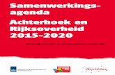 Samenwerkings- agenda Achterhoek en Rijksoverheid 2015-2020 · PDF file Samenwerkings-agenda Achterhoek en Rijksoverheid 2015-2020 In de Achterhoek pakken overheden, ondernemers en