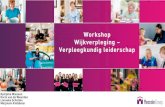 Workshop Wijkverpleging Verpleegkundig leiderschap...Workshop Wijkverpleging- Verpleegkundig leiderschap Stellingen Een gemeenschappelijke visie en ambitie zijn noodzakelijk om maximaal