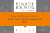 Bewuste Bouwers Boost Best Presterend Bouwproject 2018 · 2019-01-29 · Bouwcombinatie ‘Natuurlijk Bouwen ... • Een bijzonder duurzaam project dat op veel punten boven de norm