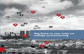 Rapport Big Data in een vrije en veilige samenleving › onewebmedia › rapport_95_Big_Data_in · PDF file Big Data in een vrije en veilige samenleving Big Data-toepassingen bieden