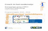 Coach in het onderwijs - Stichting IRIS · kan ontwikkelingsgericht beoordelen van behaalde resultaten van de gecoachte; stelt zich professioneel op als coach, laat door ... leidt