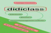 didiclass · 5 Voorwoord De casusbank didiclass bestaat uit korte videofragmenten over een specifieke onderwijssituatie binnen het primair- of voortgezet onderwijs. In deze catalo-gus