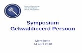 Symposium Gekwalificeerd Persoon · 2018-05-04 · Titel presentatie Author: Jan Germonpré Created Date: 5/4/2018 4:28:26 PM ...