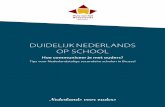 DUIDELIJK NEDERLANDS OP SCHOOL - Huis van het Nederlands …€¦ · ‘Hoe gaat het met jullie? Zijn jullie enthousiast over het nieuwe schooljaar?’ Hartelijk welkom Geef de ouders