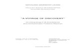 “A VOYAGE OF DISCOVERY” - e-thesis · 2018-08-28 · documentaires zou hem de kans geven om kennis te verwerven over wat er zich effectief afspeelt in de maatschappij en hoe het