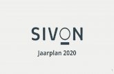 Jaarplan 2020 - Sivon.nl · Een van de speerpunten van SIVON is het uitbreiden van het dienstenportfolio. Door meer diensten aan te bieden kan SIVON meer waarde toevoegen voor haar