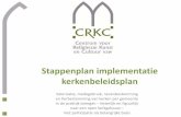 Stappenplan implementatie kerkenbeleidsplan · 2019-03-26 · Stappenplan implementatie kerkenbeleidsplan Valorisatie, medegebruik, nevenbestemming en herbestemming van kerken per