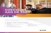 CHECKLIST AAN DE SLAG - kvk.nl · Tips voor het maken van een zakelijke website. Wat is een geschikte locatie voor mijn bedrijf? 1.2 Netwerken Netwerken is mensen leren kennen die