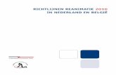 richtlijnen reanimatie 2010 in neDerlanD en belgiË · 2019-10-22 · Belgische Reanimatieraad, de BRC, de richtlijnen 2010 voor de reanimatie van volwassenen, kinderen en pasgeborenen.