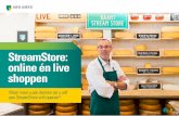 StreamStore: online én live shoppen - ABN AMRO · PDF file De online klanten staan, net als de klanten in de winkel, ook in de rij. Het is een optimale mix tussen fysiek en online