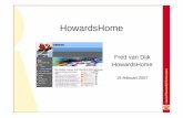 HowardsHome presentatie Het overleg 15-2-2007 · 2007-02-19 · HowardsHome • Innovator in elektronische informatievoorziening en nieuwsdistributie • Langjarige ICT ervaring,