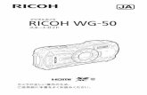 デジタルカメラ RICOH WG-50 スタートガイド...はじめに このたびは、RICOH WG-50をお買い上げいただき誠にありがとうございます。この 「スタートガイド」では、本機をお使いになるまでの準備と基本的な使い方を説明し