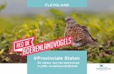 Provinciale Staten - Vogelbescherming Nederland...periode 1990-2017 in aantal is toegenomen. Voor de vogels van het kleinschalig cultuurland is er met een afname van zo’n 60% sprake
