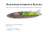 Samenwerken - Almere Kracht · 2013-06-05 · Mei 2013 . 2 Inhoudsopgave 1. Inleiding 3 2. Leerervaringen ... Zij werken samen met inwoners aan een leefbare en veilige wijk. ... samenwerkingsverbanden