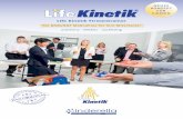 Life Kinetik Firmentrainer...Life Kinetik - ein spielerisches Training “ für alle Altersgruppen, das Spaß macht und schnell zu überraschenden positiven Ergebnissen führt! Was