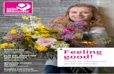 Feeling good! · Verrassende en voor jou gemaakte bloemcreaties Deskundige vakspecialisten Verse bloemen, sterke planten Met zorg geselecteerde bijzondere producten Persoonlijk advies