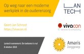 Geert-Jan Schroot :// · Op weg naar een moderne werkplek in de ouderenzorg Lantech evenement: De toekomst is nu! 8 oktober 2019 Geert-Jan Schroot