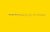 Garage Doors MADE BY RYTERN ... Ryterna, we welcome your personal artistic design to make your garage door an object of your own creativity. Forward your design and we will apply them