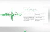 NOIZEZZ custom - De beste gehoorbescherming€¦ · De NOIZEZZ Custom zachte oordopjes zijn gemaakt van siliconen en te krijgen met vier verschillende filters; Mild, Medium, Strong