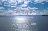 Specialisten in conflict - Mediatorsfederatie Nederland · Inspiratie? Quotes: Alle (persoonlijke) doorbraken beginnen met een verandering in overtuigingen.” (T. Robbins). Mensen