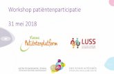 Workshop patiëntenparticipatie 31 mei 2018 · 2018-11-14 · PowerPoint-presentatie Author: Bossaert Annabelle Created Date: 6/1/2018 3:21:27 PM ...