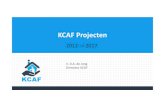 Presentatie Dick de Jong - KCAF projecten 2012-2017 · Presentatie Dick de Jong - KCAF projecten 2012-2017 Author: SLOOFJ Created Date: 11/28/2017 2:13:37 PM Keywords () ...