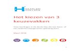 Het kiezen van 3 keuzevakken - Haarlem College · Het is verstandig om bij het kiezen rekening te houden met wat je na onze school wilt gaan doen in het mbo. Daarover ga je in de