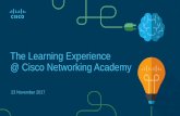 The Learning Experience @ Cisco Networking Academy · The Networking Academy Learning Portfolio Collaborate for Impact * Available within 12 months November 2017 Aligns to Certification