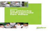 De ethische gedragscode van Valeo · 2019-05-14 · 3.4 De integriteit bij de aankoop- en leveranciersselectie waarborgen 3.5 Een op ethisch waarden gestoeld partnerschap met agenten