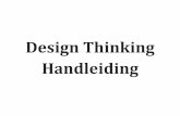 Design Thinking Handleiding · Bult, P. (2012) De waarde van design thinking. Waardecreatie. Design thinking is een waardevol middel in elk proces. Met een kritische houding worden