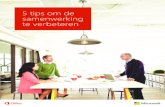 5 tips om de samenwerking te verbeteren - DynamicsOnlinedynamicsonline.nl/.../03/5-tips...E-book-Microsoft.pdf · “Microsoft heeft er samen met ons aan gewerkt om zekerheden in