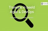 Transitie in beeld Agile & DevOps - QBResult · Veel van de klassiek ontwikkelde oplossingen wordt in de praktijk niet of slechts zelden gebruikt Werkende oplossingen, iedere paar