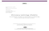 Privacy setting: Public - expo.jmg.gu.se · on behalf of the “Digital Mediemoral” research project currently being conducted at the University of Gothenburg and Södertörn University.
