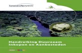 Duurzame Bedrijfsvoering Overheden Handreiking Duurzaam Inkopen … inkopen... · 2013-11-11 · Inhoudsopgave Leeswijzer 3 1 Het is tijd voor duurzaamheid in Nederland 5 1.1 Deze