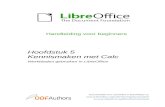 Kennismaken met Calc - LibreOffice · 2017-04-23 · Als u macro's wilt gebruiken die, in Microsoft Excel, met de VBA macrocode zijn geschreven, dan moet u eerste de code in de LibreOffice