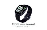 GT103 smart bracelet - Banggoodimg.banggood.com/file/products/20190217214431GT103UserManua… · зарядное напряжение 5В Сенсорный экран Полный