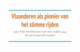Vlaanderen als pionier van het slimme rijden“En voor mij kan de balans ook enkel positief zijn als de Vlaamse en de federale regering erin slagen een kentering op het vlak van mobiliteit
